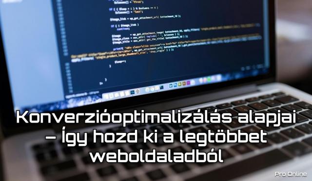 Konverzióoptimalizálás alapjai – Így hozd ki a legtöbbet weboldaladból