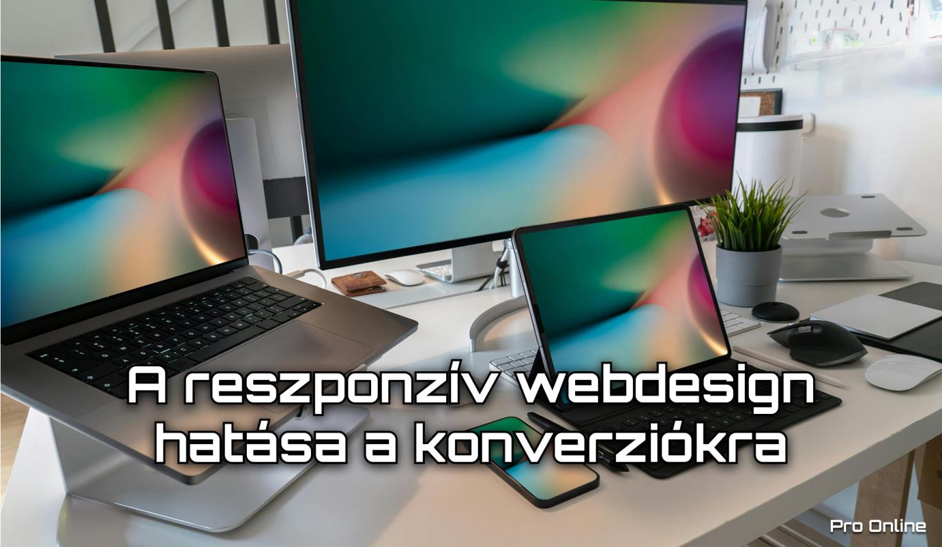 A reszponzív webdesign hatása a konverziókra